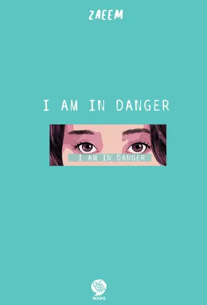 I am In Danger