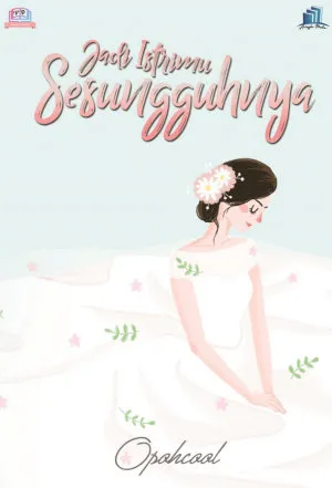 Jadi Istrimu Sesungguhnya