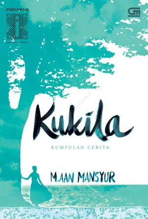 Kukila: Kumpulan Cerita