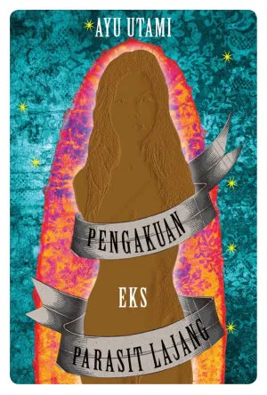 Pengakuan Eks Parasit Lajang
