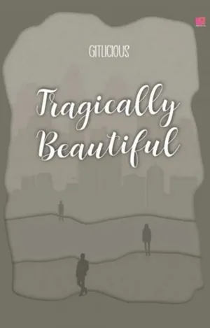 Tragically Beautiful