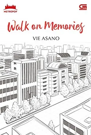 Walk On Memories
