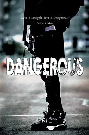Dangerous
