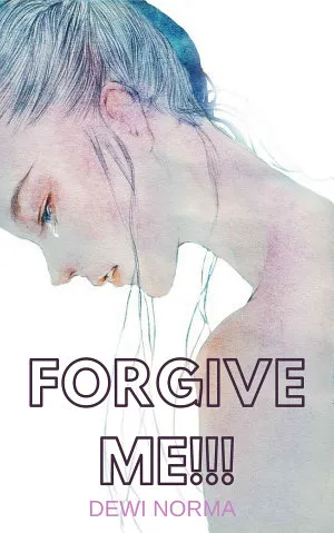 Forgive Me!!!