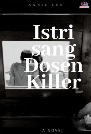 Istri Sang Dosen Killer