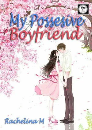 My Posessive Boyfriend