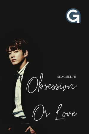 Obsession or Love