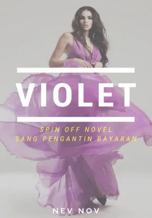 Violet (Spinn Off Sang Pengantin Bayaran)