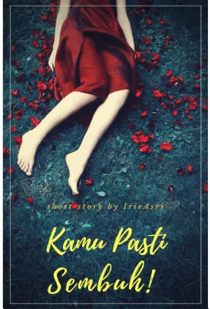 Kamu Pasti Sembuh!