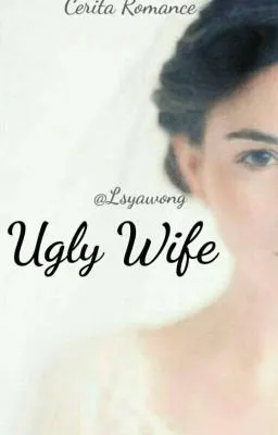 Ugly Wife