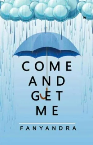 Come And Get Me