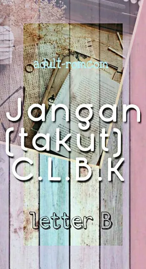 Jangan (takut) CLBK