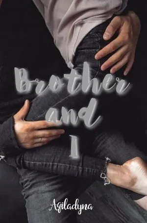 Brother And I