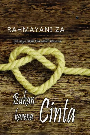 Bukan Karena Cinta