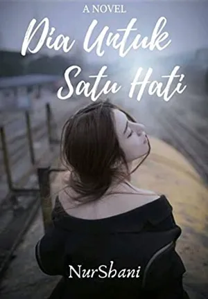 Dia Untuk Satu Hati