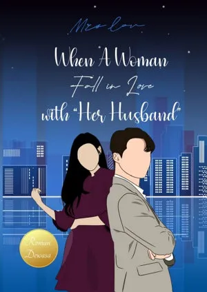 When A Woman Fall in Love with "Her Husband"
