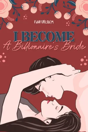I Become A Billionaire's Bride