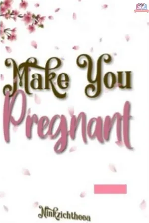 Make You Pregnant