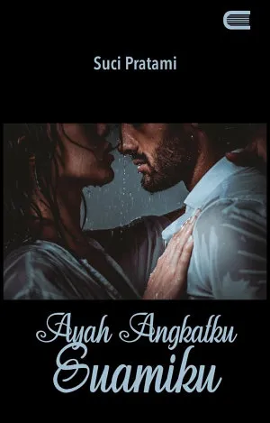 Ayah Angkatku Suamiku