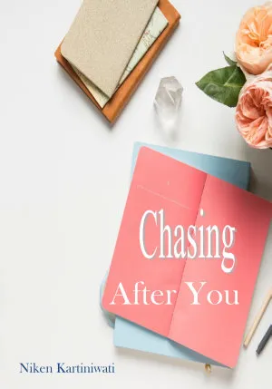 Chasing After You