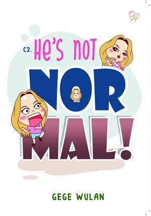 He's Not Normal