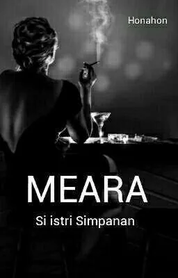 MEARA (Si Istri Simpanan)