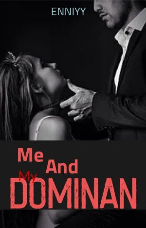 Me and My Dominant