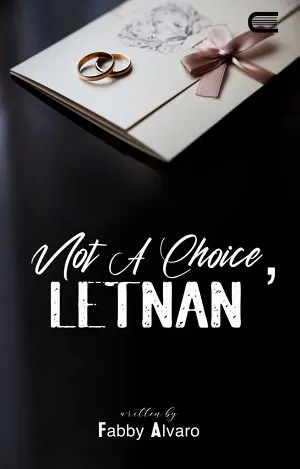 Not A Choice, Letnan