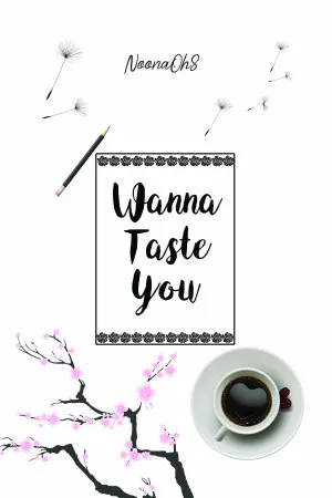 Wanna Taste You