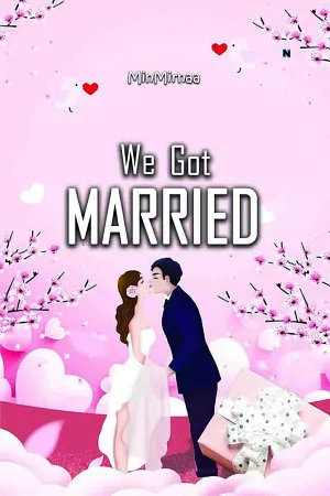 We Got Married