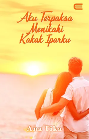 Aku Terpaksa Menikahi Kakak Iparku