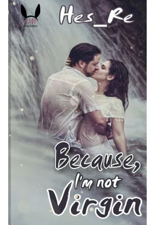 Because i'm Not Virgin