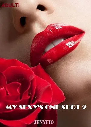 My Sexy's One Shot 2