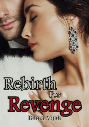 Rebirth for Revenge