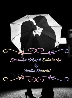 Suamiku Kekasih Sahabatku