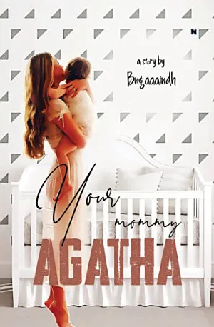 Your Mommy Agatha