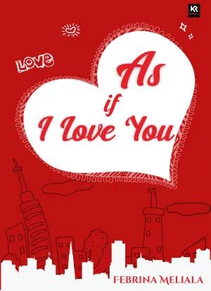 As If I love You