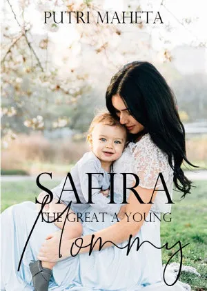 Safira The Great A young Mommy