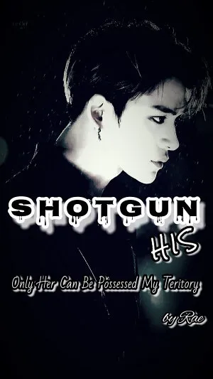 Shotgun: His
