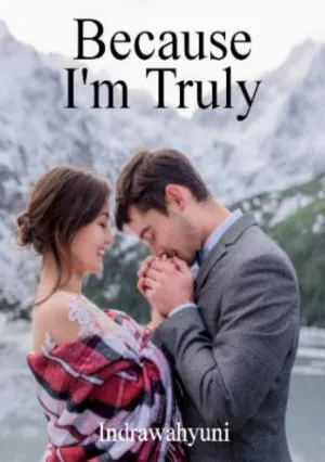Because I'm Truly