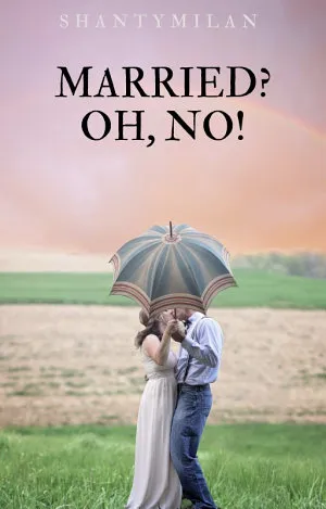 Married? Oh, No!