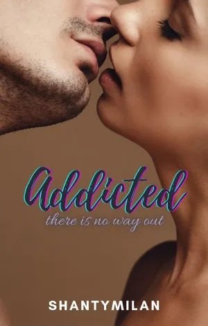 Addicted