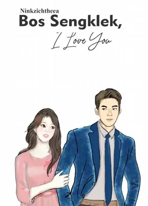 Boss Sengklek, I Love U