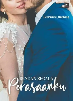 Dengan Segala Perasaanku