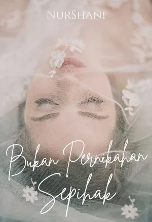 Bukan Pernikahan Sepihak