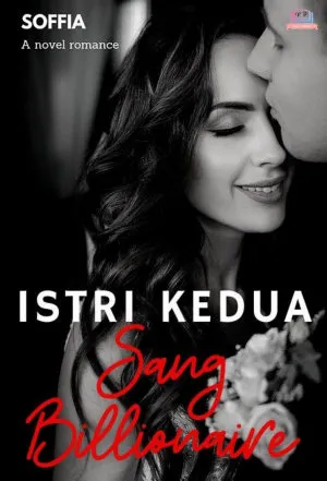Istri Kedua Sang Billionaire