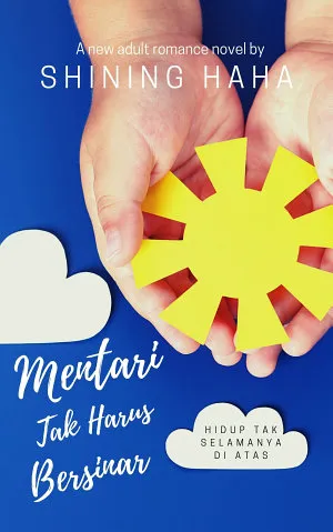 Mentari Tak Harus Bersinar