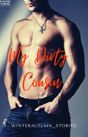 My Dirty Cousin