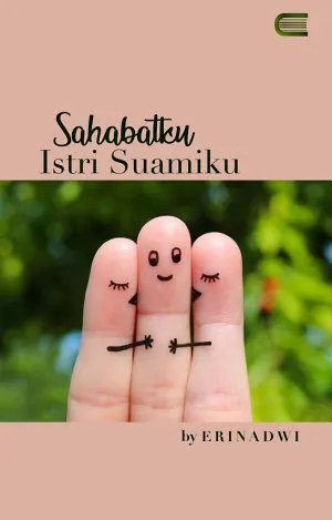 Sahabatku Istri Suamiku