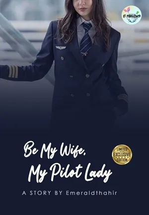 Be my wife My Pilot Lady